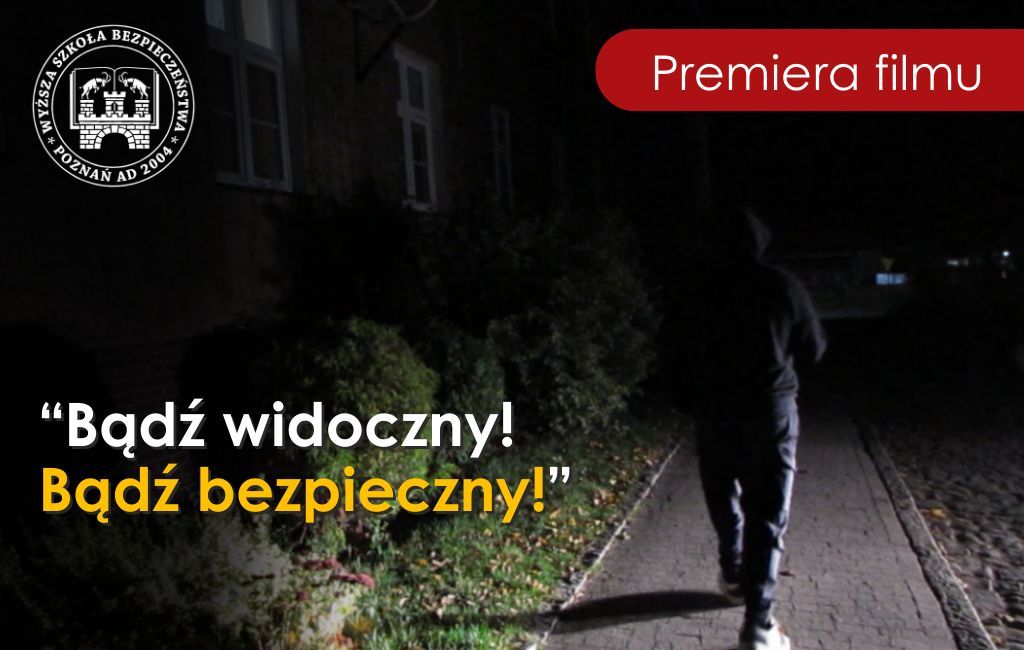 Kampania - Bądź widoczny! Bądź bezpieczny!