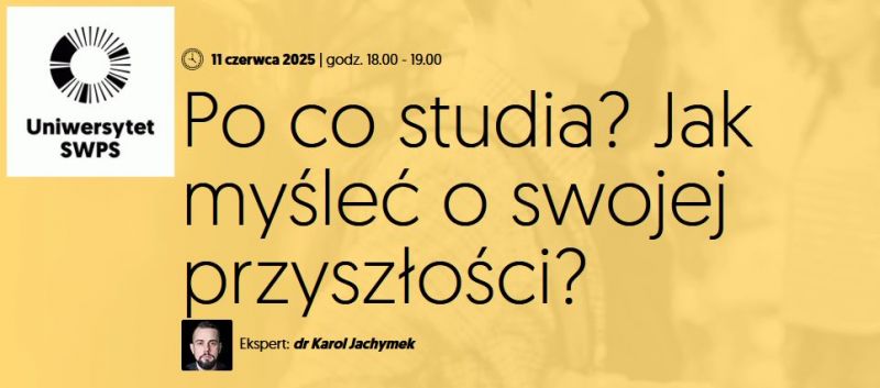 Po co studia? Jak myśleć o swojej przyszłości?