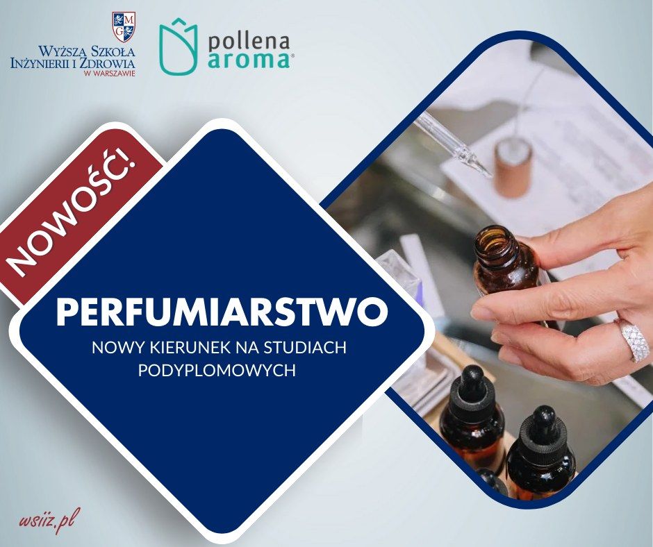 Perfumiarstwo - nowe studia podyplomowe na WSIiZ w Warszawie